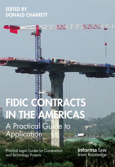 FIDIC Contracts in the Americas : A Practical Guide to Application, PDF eBook