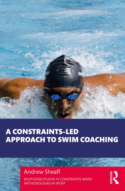 A Constraints-Led Approach to Swim Coaching, EPUB eBook