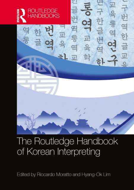 The Routledge Handbook of Korean Interpreting, PDF eBook