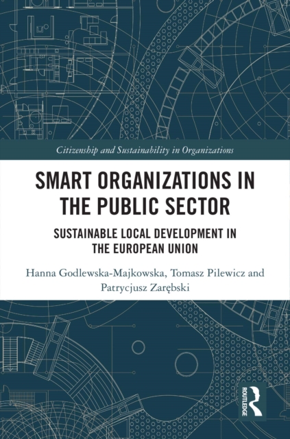 Smart Organizations in the Public Sector : Sustainable Local Development in the European Union, EPUB eBook