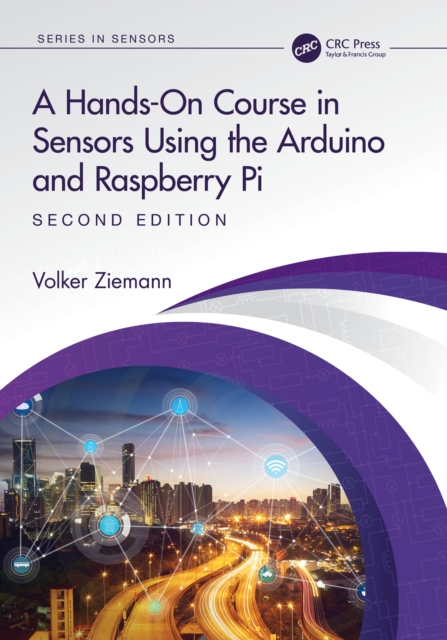 A Hands-On Course in Sensors Using the Arduino and Raspberry Pi, PDF eBook