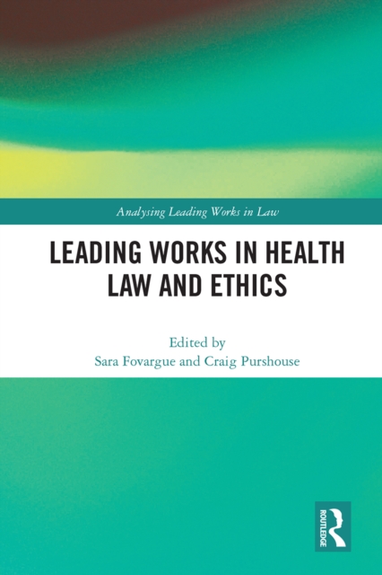 Leading Works in Health Law and Ethics, PDF eBook