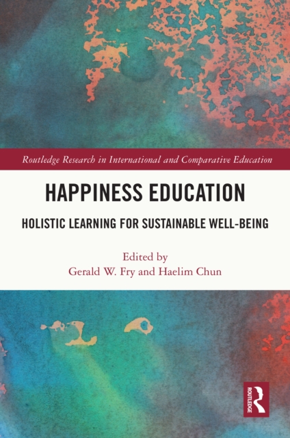 Happiness Education : Holistic Learning for Sustainable Well-Being, EPUB eBook
