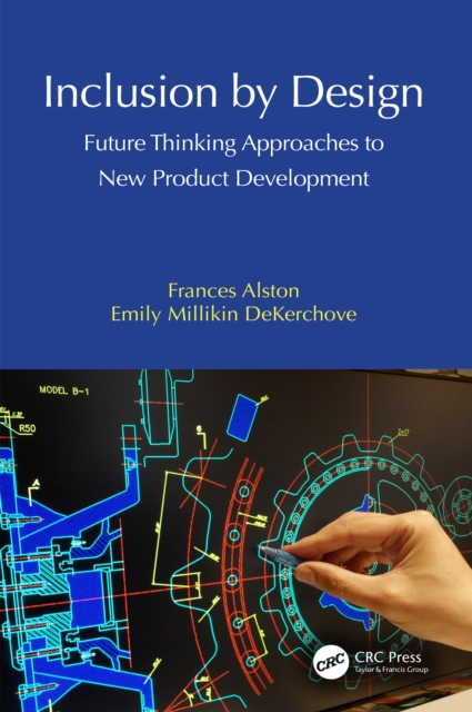 Inclusion by Design : Future Thinking Approaches to New Product Development, PDF eBook