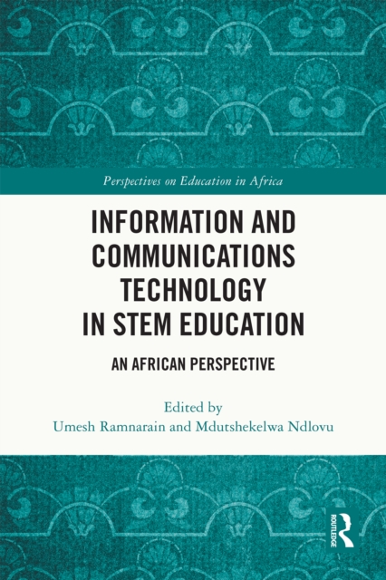 Information and Communications Technology in STEM Education : An African Perspective, PDF eBook