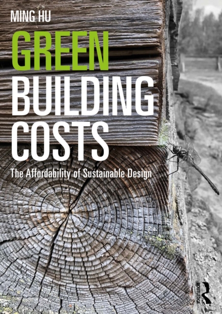 Green Building Costs : The Affordability of Sustainable Design, PDF eBook