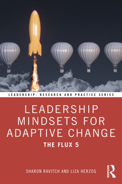 Leadership Mindsets for Adaptive Change : The Flux 5, EPUB eBook