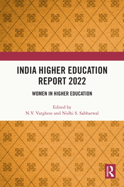 India Higher Education Report 2022 : Women in Higher Education, EPUB eBook