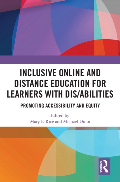 Inclusive Online and Distance Education for Learners with Dis/abilities : Promoting Accessibility and Equity, PDF eBook