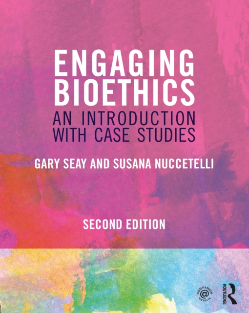 Engaging Bioethics : An Introduction With Case Studies, EPUB eBook