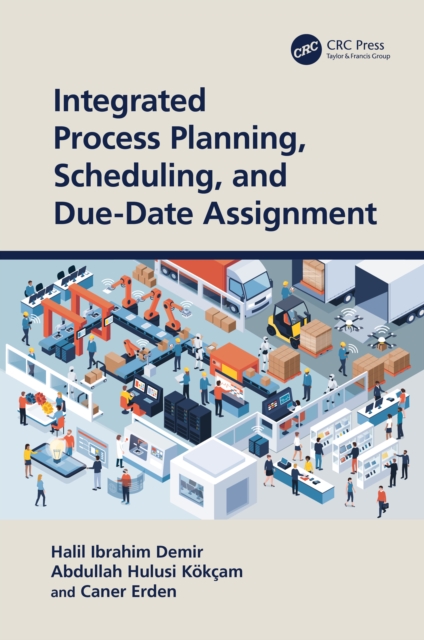 Integrated Process Planning, Scheduling, and Due-Date Assignment, PDF eBook