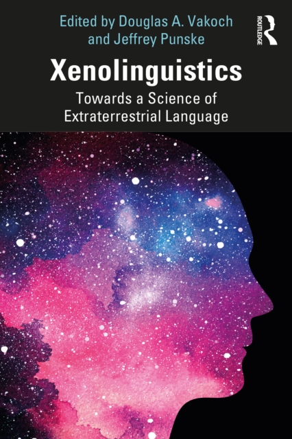 Xenolinguistics : Towards a Science of Extraterrestrial Language, EPUB eBook