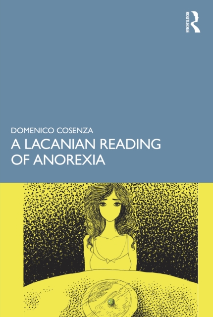 A Lacanian Reading of Anorexia, PDF eBook