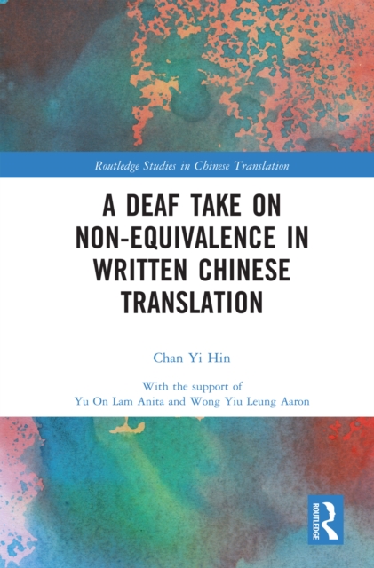 A Deaf Take on Non-Equivalence in Written Chinese Translation, EPUB eBook