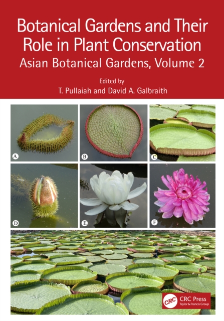 Botanical Gardens and Their Role in Plant Conservation : Asian Botanical Gardens, Volume 2, EPUB eBook