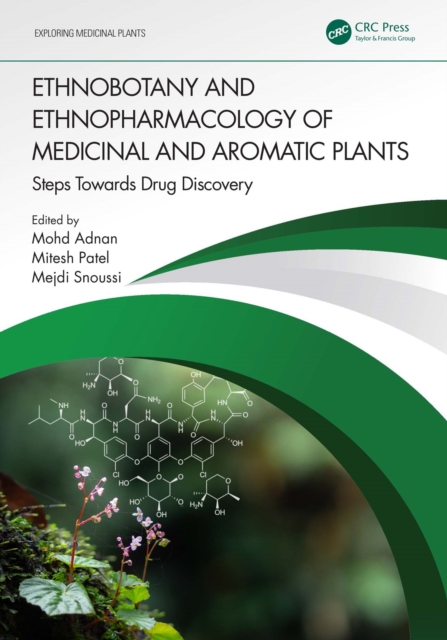 Ethnobotany and Ethnopharmacology of Medicinal and Aromatic Plants : Steps Towards Drug Discovery, PDF eBook