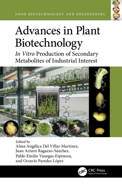 Advances in Plant Biotechnology : In Vitro Production of Secondary Metabolites of Industrial Interest, PDF eBook