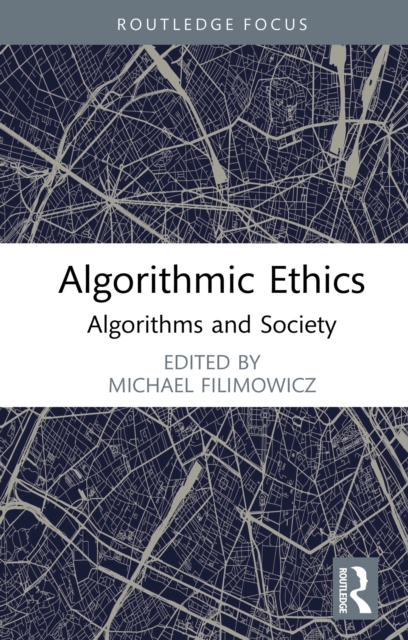 Algorithmic Ethics : Algorithms and Society, EPUB eBook