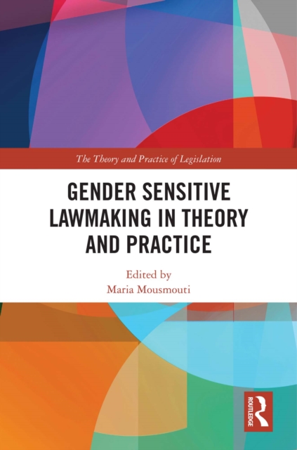 Gender Sensitive Lawmaking in Theory and Practice, PDF eBook