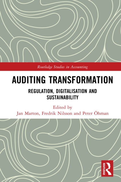 Auditing Transformation : Regulation, Digitalisation and Sustainability, PDF eBook