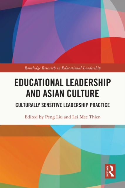 Educational Leadership and Asian Culture : Culturally Sensitive Leadership Practice, PDF eBook
