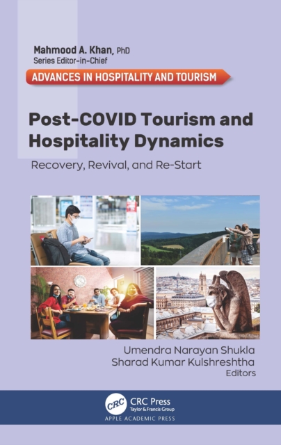 Post-COVID Tourism and Hospitality Dynamics : Recovery, Revival, and Re-Start, PDF eBook