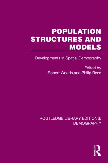 Population Structures and Models : Developments in Spatial Demography, EPUB eBook