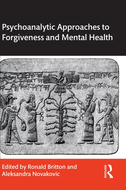 Psychoanalytic Approaches to Forgiveness and Mental Health, PDF eBook