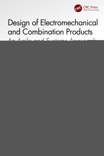 Design of Electromechanical and Combination Products : An Agile and Systems Approach, EPUB eBook