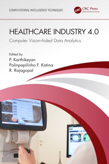 Healthcare Industry 4.0 : Computer Vision-Aided Data Analytics, EPUB eBook