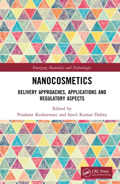 Nanocosmetics : Delivery Approaches, Applications and Regulatory Aspects, PDF eBook