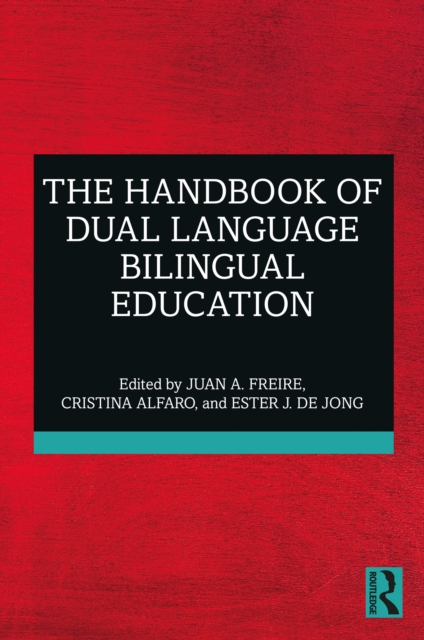 The Handbook of Dual Language Bilingual Education, PDF eBook