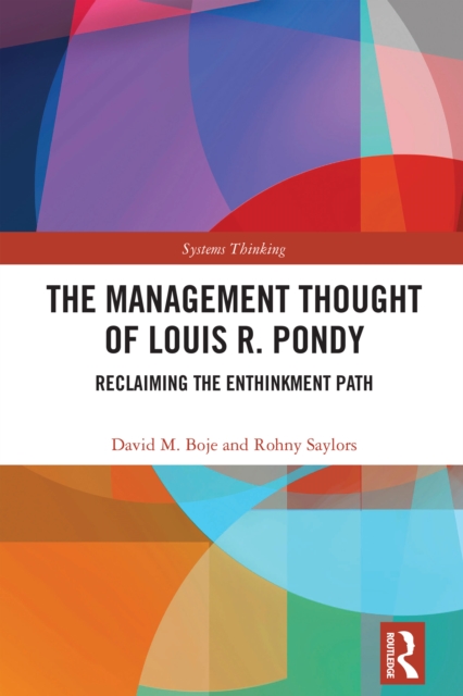 The Management Thought of Louis R. Pondy : Reclaiming the Enthinkment Path, EPUB eBook