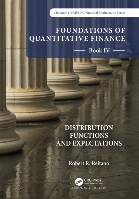 Foundations of Quantitative Finance Book IV: Distribution Functions and Expectations, PDF eBook