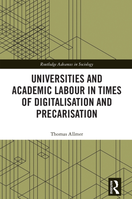 Universities and Academic Labour in Times of Digitalisation and Precarisation, PDF eBook