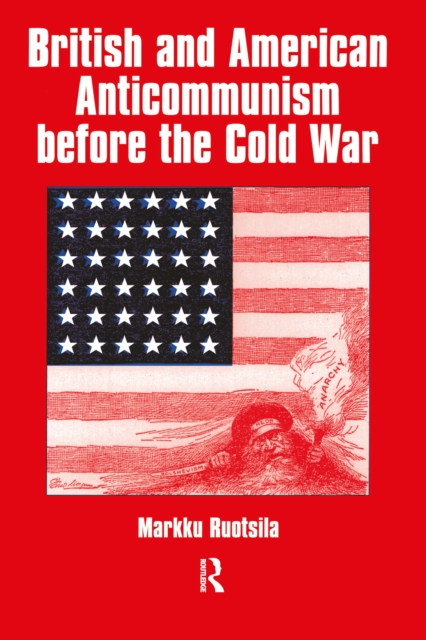 British and American Anti-communism Before the Cold War, EPUB eBook