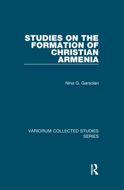 Studies on the Formation of Christian Armenia, EPUB eBook