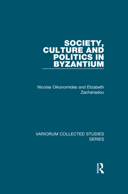 Society, Culture and Politics in Byzantium, EPUB eBook