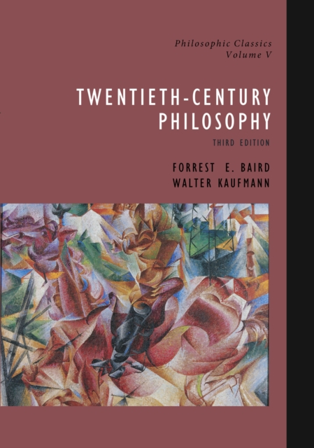 Philosophic Classics, Volume V : 20th-Century Philosophy, EPUB eBook