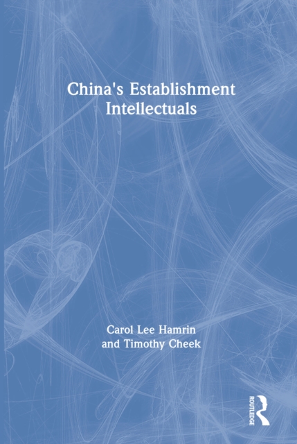 China's Establishment Intellectuals, EPUB eBook