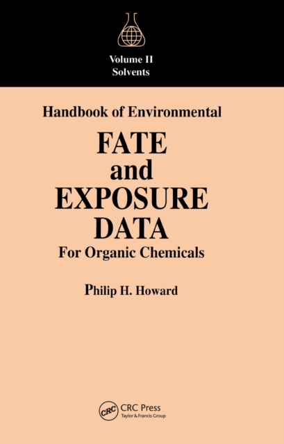 Handbook of Environmental Fate and Exposure Data For Organic Chemicals, Volume II, EPUB eBook