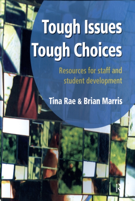 Tough Issues, Tough Choices : Resources for Staff and Student Development, PDF eBook