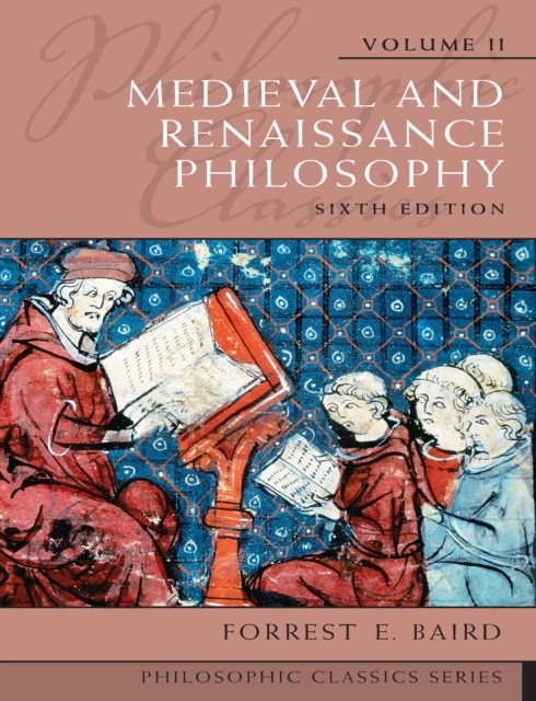 Philosophic Classics, Volume II: Medieval and Renaissance Philosophy, PDF eBook
