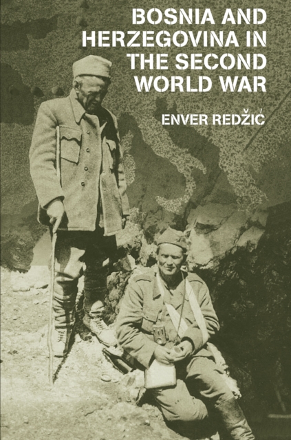 Bosnia and Herzegovina in the Second World War, PDF eBook