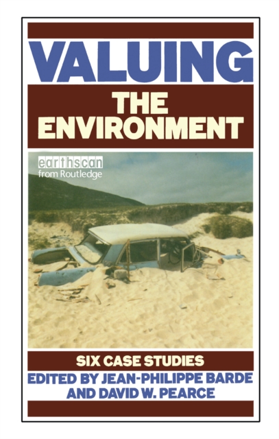 Valuing the Environment : Six case studies, PDF eBook