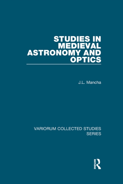 Studies in Medieval Astronomy and Optics, PDF eBook