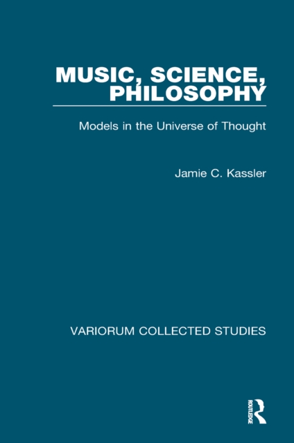 Music, Science, Philosophy : Models in the Universe of Thought, PDF eBook