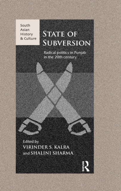 State of Subversion : Radical Politics in Punjab in the 20th Century, EPUB eBook