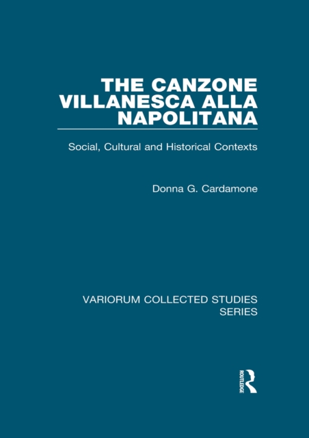 The canzone villanesca alla napolitana : Social, Cultural and Historical Contexts, EPUB eBook