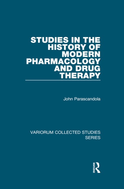 Studies in the History of Modern Pharmacology and Drug Therapy, EPUB eBook